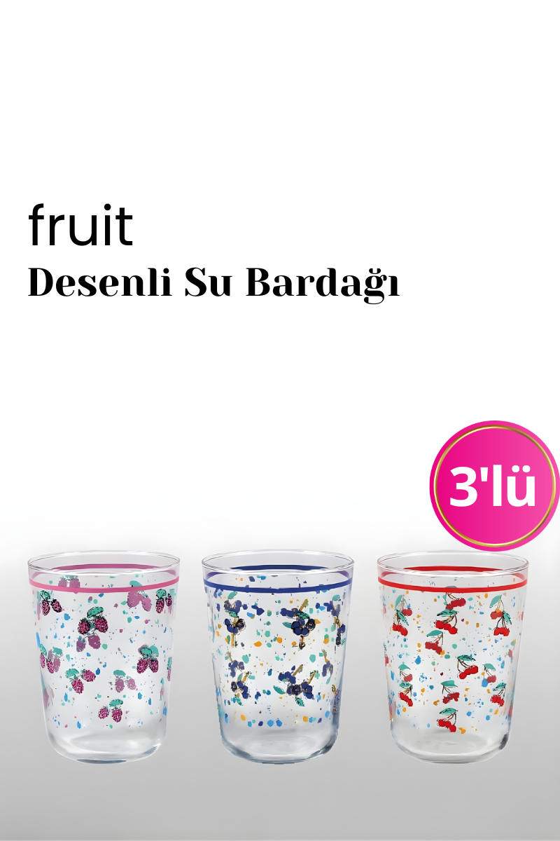 Fruit Desenli 3lü Su Bardağı